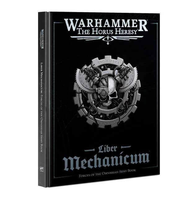 Horus Heresy: Liber Mechanicum – Forces of the Omnissiah Army Book
