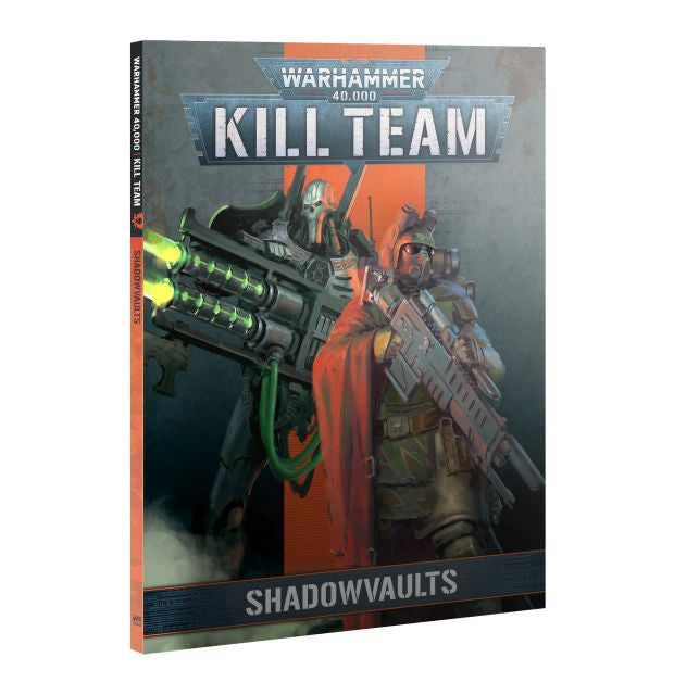 Cover of the 'Kill Team Codex Shadowvaults' book, featuring illustrated characters and a dystopian setting.